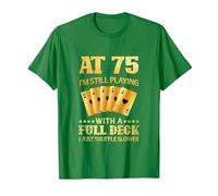 A los 75 años sigo Jugando con una baraja Completa - 75 cumpleaños Camiseta, Hombre, Verde Kelly, M