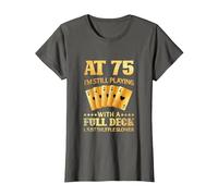 A los 75 años sigo Jugando con una baraja Completa - 75 cumpleaños Camiseta, Mujer, Asfalto, XS