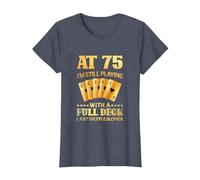 A los 75 años sigo Jugando con una baraja Completa - 75 cumpleaños Camiseta, Mujer, Azul Jaspeado, M