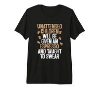 A los niños desatendidos se Les dará un café expreso Divertido Camiseta Premium