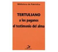 A Los Paganos; El Testimonio Del Alma