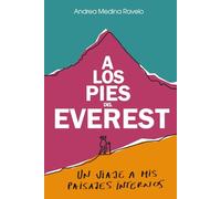 A los pies del Everest: Un viaje a mis paisajes internos