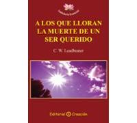 A los que lloran la muerte de un ser querido (Sabiduría Esencial): 5