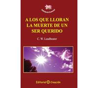 A los que lloran la muerte de un ser querido: 5 (Sabiduría Esencial)