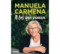 A los que vienen (Primera persona)