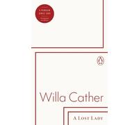 A Lost Lady (Penguin Archive) | Willa Cather