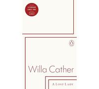 A Lost Lady: roman (Penguin Archive)