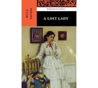 A Lost Lady: The 1923 Historical Romance Novel