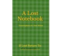 A Lost Notebook: Transcriptions of a Teen Writer