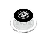 A Lot Can Happen In 3 Days PopSockets PopGrip para MagSafe