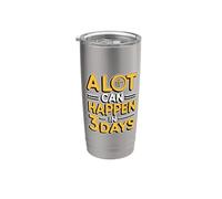 A Lot Can Happen In 3 Days Vaso térmico de acero inoxidable de doble pared