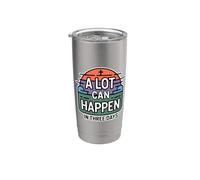 A Lot Can Happen In Three Days Vaso térmico de acero inoxidable de doble pared