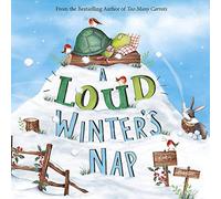 A Loud Winter's Nap (Fiction Picture Books)