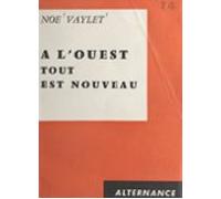 À Louest Tout Est Nouveau (ebook)