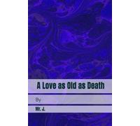A Love as Old as Death