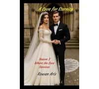 A Love for Eternity: Season 2, where the Love Survives (Un Amor para la Eternidad)