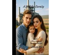 A LOVE FOR ETERNITY: SEASON 3 WHEN DARKNESS THREATENS THE LIGHT (Un Amor para la Eternidad)