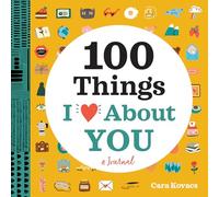A Love Journal: 100 Things I Love about You