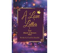 A Love Letter for Black & Brown Men: Letters for Your Journey (Hardcover Premium Color Edition)