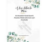 A Love Letter to My Mother: 55 Heartfelt Word Search Puzzles Filled with Love and Gratitude