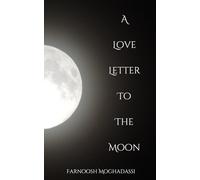 A Love Letter to the Moon