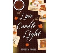 A Love Like Candle Light: A Cozy Autumn Small Town Romance (Alternate Cover)