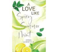A Love Like Spicy Summer Mint