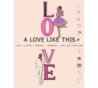 A LOVE LIKE THIS: LOVE