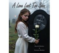 A Love Lost Too Soon