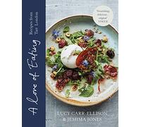 A Love of Eating: Recipes from Tart London
