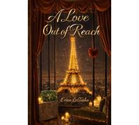 A Love Out Of Reach (The Love We Scripted)