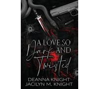 A Love so Dark and Twisted