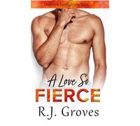 A Love So Fierce: 1 (Outback Firefighters)