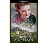 A Love So True: 1 (A Greatest Generation Love Story)