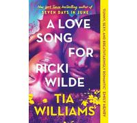 A Love Song for Ricki Wilde | Tia Williams