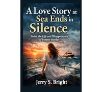 A Love Story at Sea Ends in Silence: Inside the Life and Disappearance of Lynette Hooker