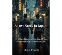 A love story in Japan: A couple's travel diary between Tokyo and Kyoto and everything we didn't expect