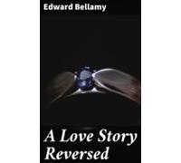 A Love Story Reversed (ebook)