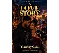 A Love Story: The Choices We Make for the People We Love