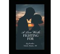 A love Worth Fighting For