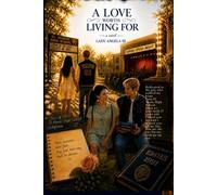 A LOVE WORTH LIVING FOR ("Can I Walk You Home'")