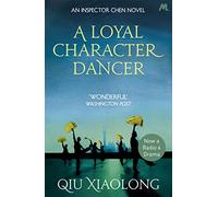 A Loyal Character Dancer: Inspector Chen 2 (As heard on Radio 4)