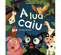 A Lua Caiu: The Moon Fell Down