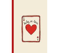 A lucky in love: Work Notebook, Funny Office Gift for Women, Coworker, Boss, Secret Santa Gag Gift (Blank Lined Journal)