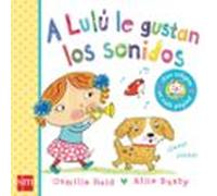 A Lulu Le Gustan Los Sonidos