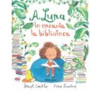 A Luna Le Encanta La Biblioteca (ebook)