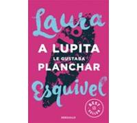 A Lupita Le Gustaba Planchar