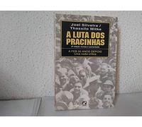 A Luta Dos Pracinhas: A Forca Expedicionaria Brasileira-Feb Na Ii Guerra Mundial (Portuguese Edition) (Em Portuguese do Brasil)