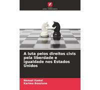 A luta pelos direitos civis pela liberdade e igualdade nos Estados Unidos
