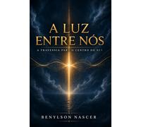 A Luz Entre Nós